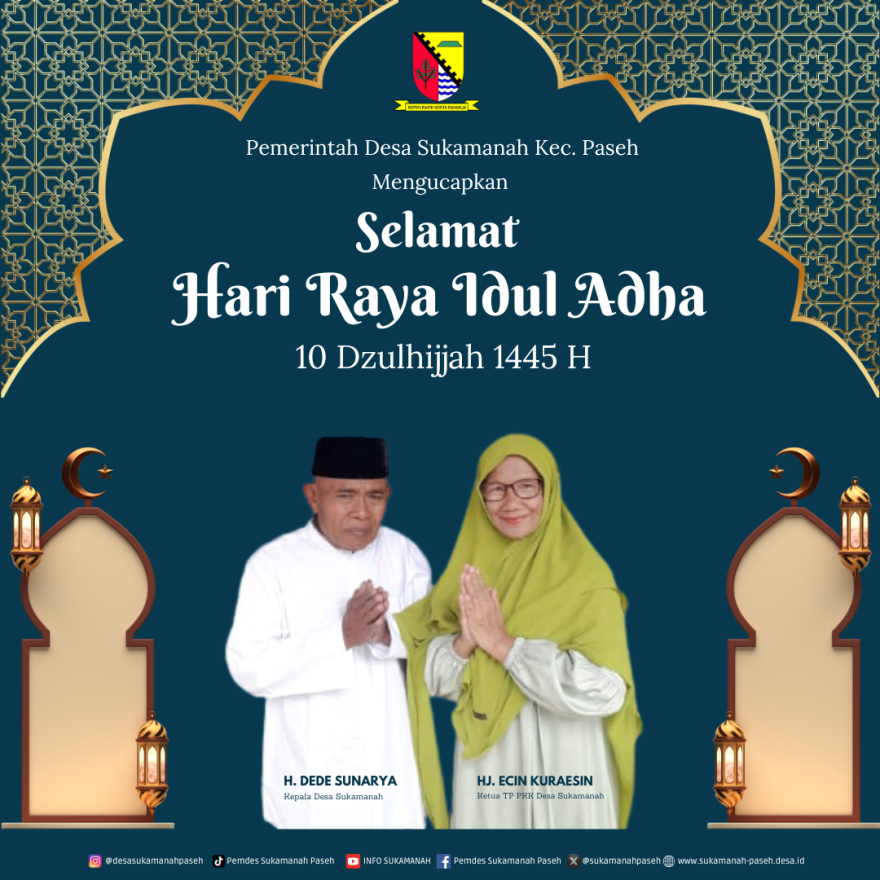 Selamat Hari Raya Idul Adha 10 Dzulhijjah 1445 H Desa Sukamanah Kecamatan Paseh